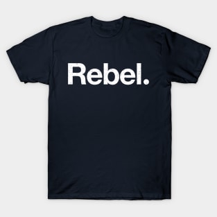 Rebel. T-Shirt